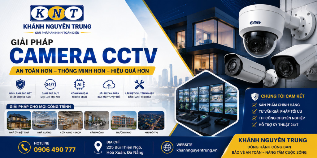 Khánh nguyên trung chuyên thi công hệ thống CCTV